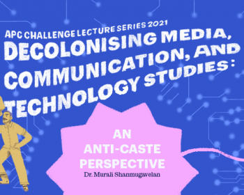 Challenging hate: Lecture series will focus on decolonising media, communication, and technology studies from an (anti)caste perspective  