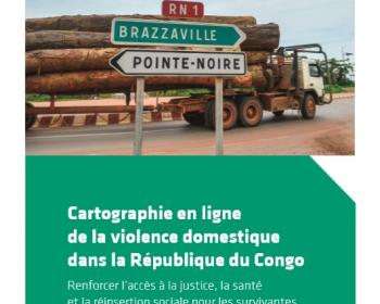 Nouvelle publication : Renforcer l'accès à la justice, la santé et la réinsertion sociale pour les survivantes en République du Congo