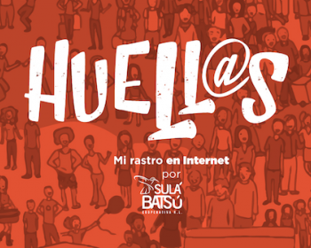 Sulá Batsú lanza el juego “Huell@s: Mi rastro en internet”