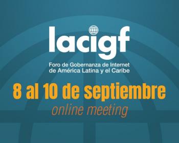 APC en el Foro de Gobernanza de Internet de América Latina y el Caribe 2020