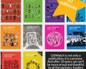 GISWatch: An annual snapshot of the information society, 10 years running