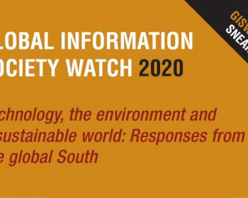 GISWatch 2020 Sneak Peek! Read a selection of full-length reports on tech and the environment