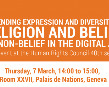 HRC40 side event: Defending expression and diversity of religion and belief or non-belief in the digital age