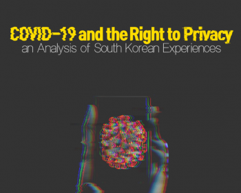 COVID-19 and the Right to Privacy: An analysis of South Korean experiences