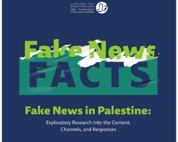 72% of Palestinians have been exposed to misleading news - 7amleh’s new research “Fake News in Palestine”