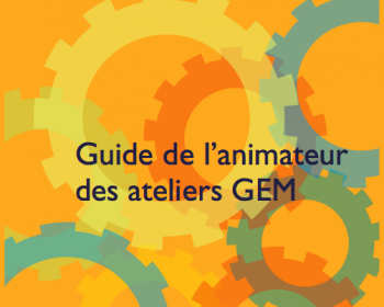 Guide de l'animateur des ateliers GEM