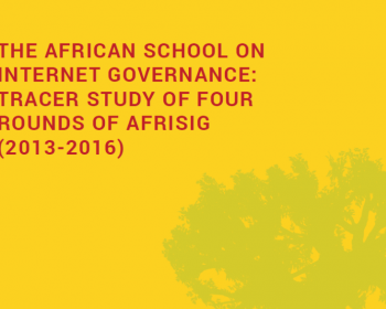 The African School on Internet Governance: Tracer study of four rounds of AfriSIG (2013-2016)