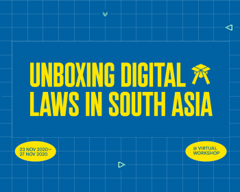 Internet Rules: Unboxing Digital Laws in South Asia workshop 2020