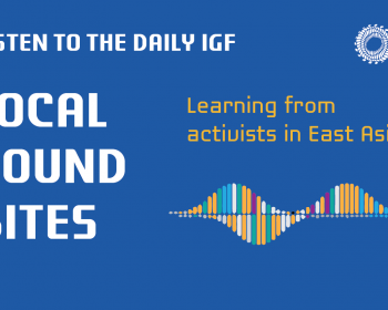 Listen to Local Sound Bites @IGF 2023