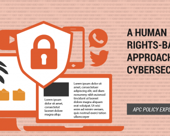 APC policy explainer: A human rights-based approach to cybersecurity