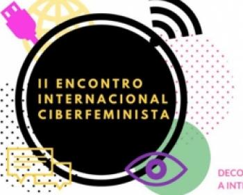 Decolonising the internet: Second International Cyberfeminist Meeting