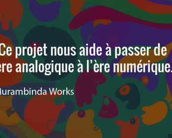 Semer le changement : Murambinda Works construit des réseaux communautaires et offre des solutions TIC qui répondent aux besoins des populations