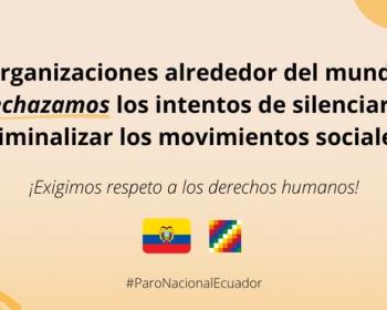 Civil society organisations reject attempts to silence and criminalise social movements in the context of protests in Ecuador and demand that human rights are respected