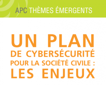 Un plan de cybersécurité pour la société civile : les enjeux