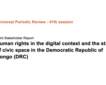 Universal Periodic Review 47th session – Human rights in the digital context and the state of civic space in the Democratic Republic of Congo (DRC)