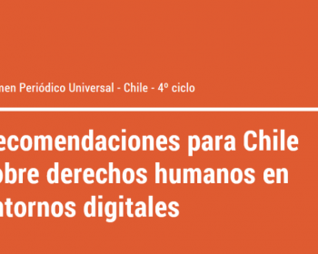 Recomendaciones para Chile sobre derechos humanos en entornos digitales