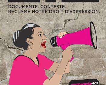 La violence réduit au silence. Documente. Conteste. Réclamons notre droit d'expression